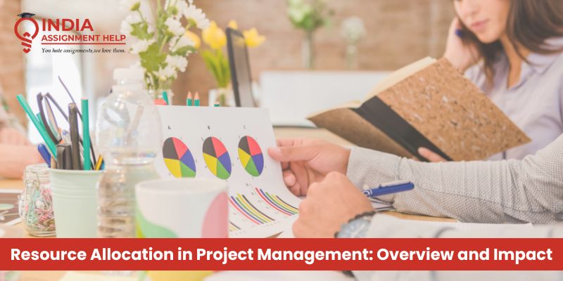 Resource Allocation in Project Management: Overview and Impact