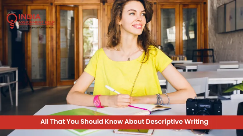 All That You Should Know About Descriptive Writing