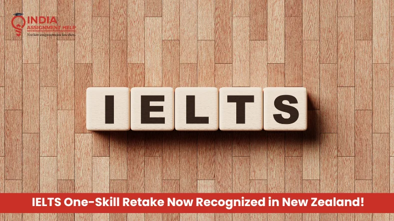 Breaking Norms: IELTS One-Skill Retake Now Recognized in New Zealand!