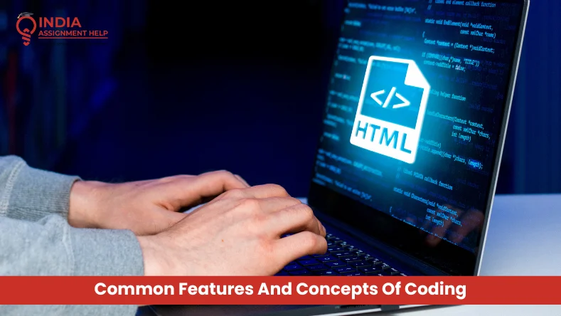 What Is the Use Of HTML: Common Features And Concepts Of Coding