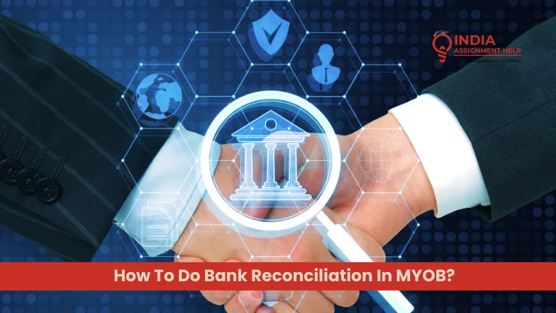 How To Do Bank Reconciliation In MYOB?