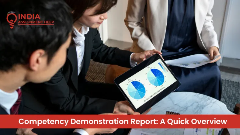 Competency Demonstration Report: A Quick Overview