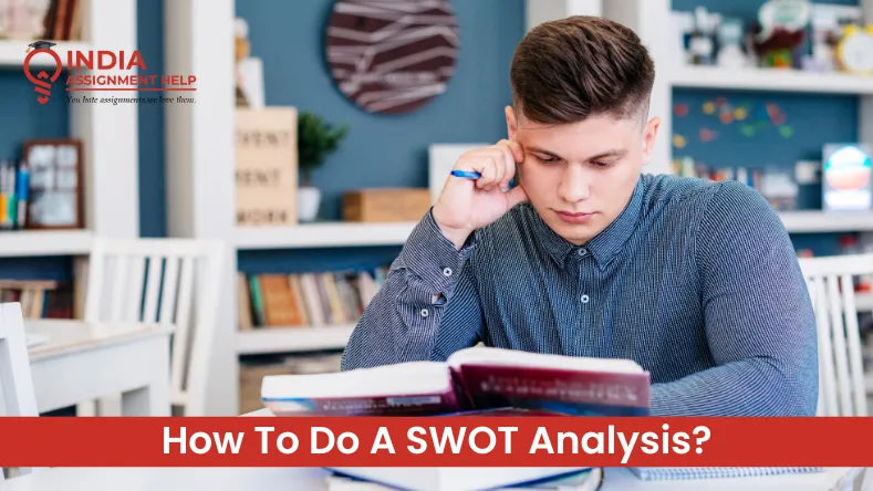 How To Do A SWOT Analysis?