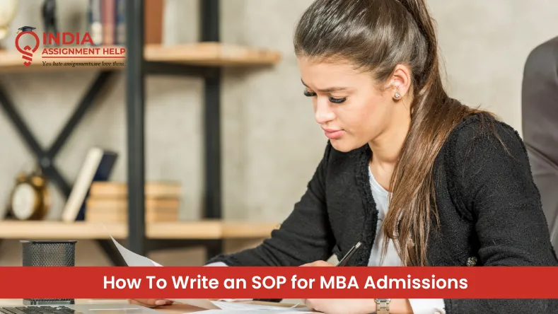 How To Write an SOP for MBA Admissions