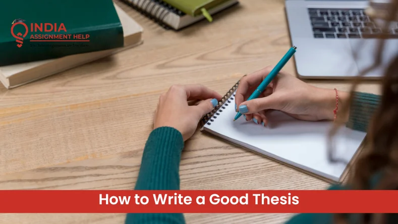 How to Write a Good Thesis