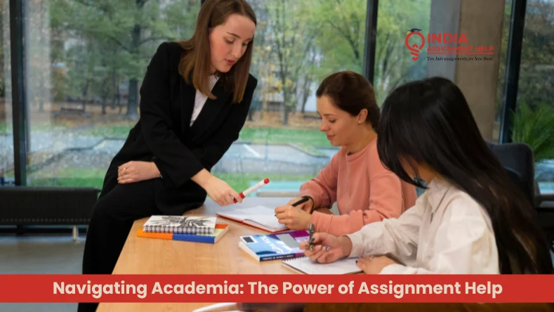 Navigating Academia: The Power of Assignment Help