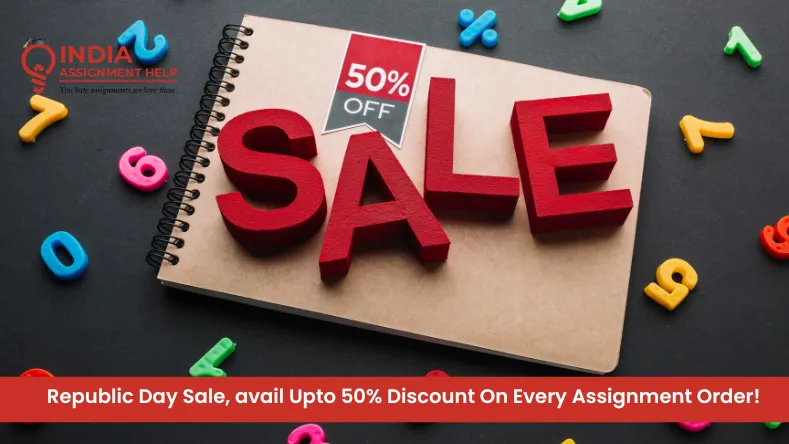 Republic Day Sale, avail Upto 50% Discount On Every Assignment Order!