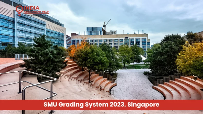 Know The SMU Grading System 2023, Singapore