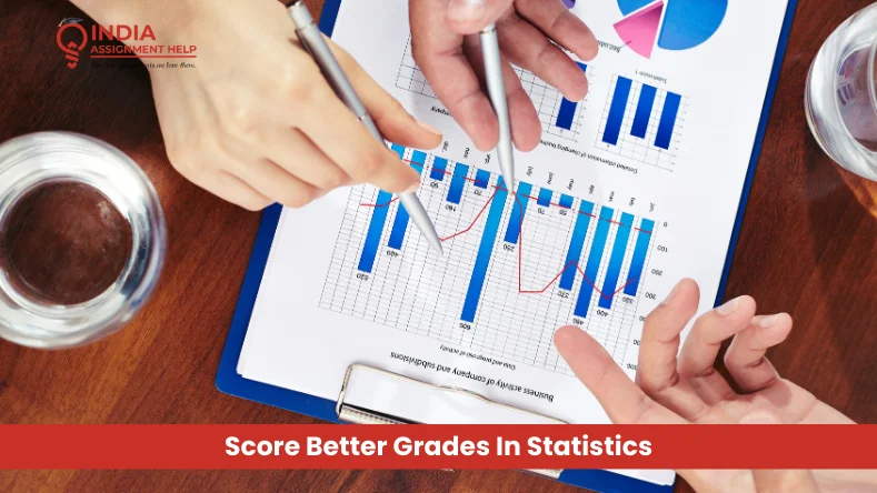 Learn How To Score Better Grades In Statistics