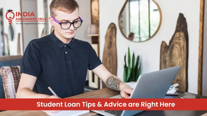 Student Loan Tips & Advice are Right Here