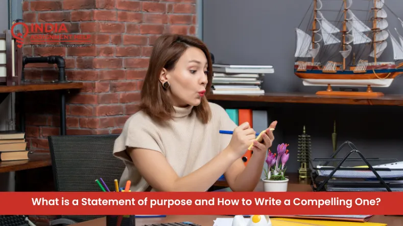 What is a Statement of purpose and How to Write a Compelling One?