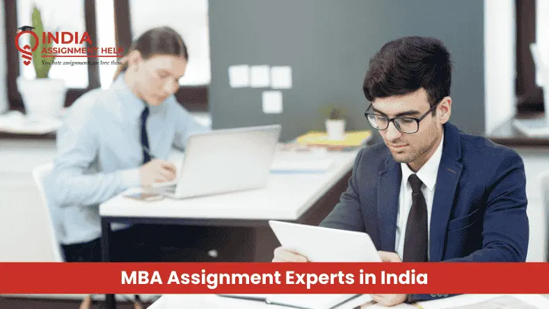 Why Need Help from MBA Assignment Experts in India?