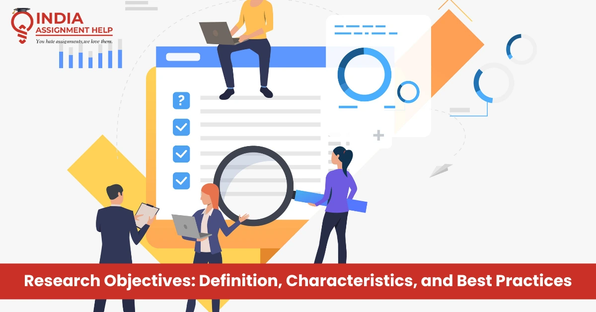 Research Objectives: Definition, Characteristics, and Best Practices