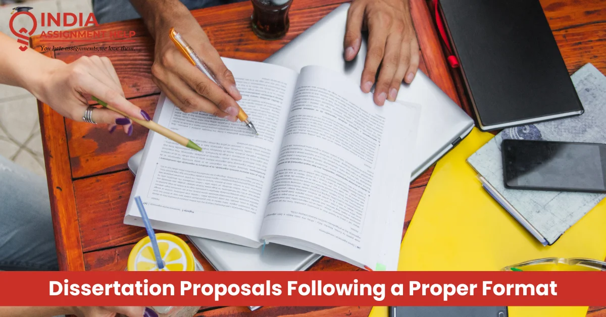 How to Frame Dissertation Proposals Following a Proper Format?