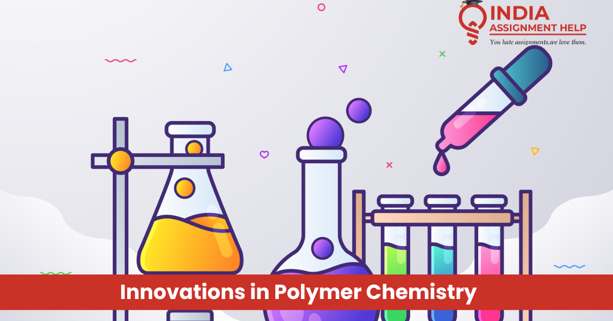 Innovations in Polymer Chemistry