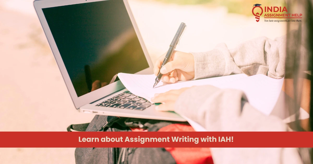 Learn about Assignment Writing with IAH!