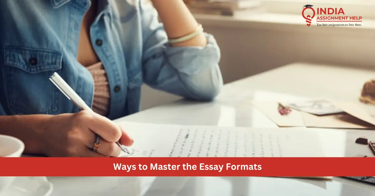 Ways to Master the Essay Formats