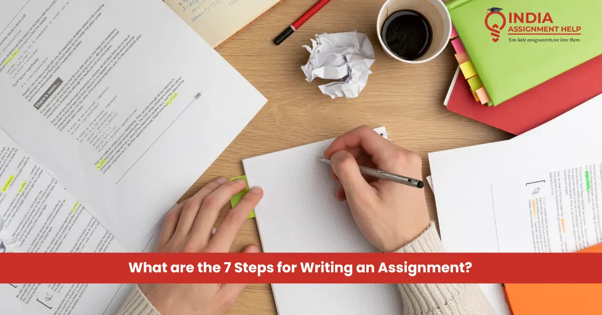 7 Steps for Writing an Assignment