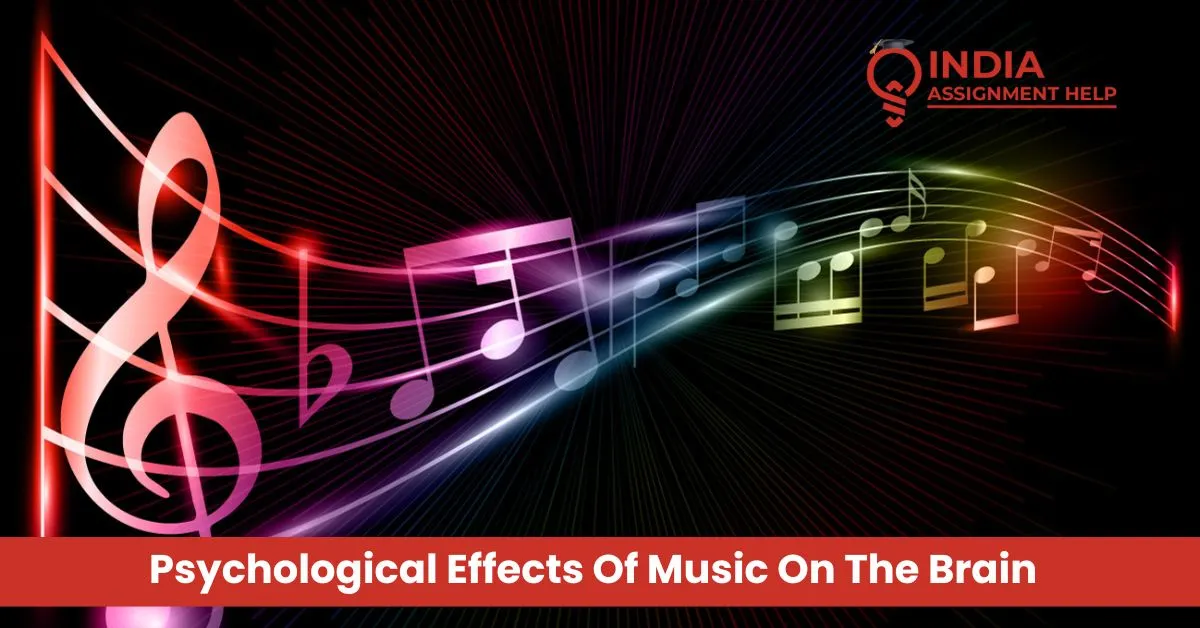 Psychological Effects Of Music On The Brain